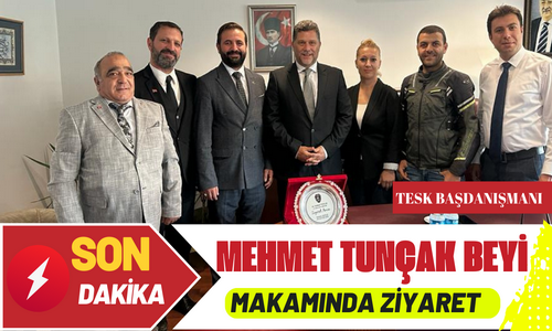 Mehmet TUNÇAK beye makamında ziyaret